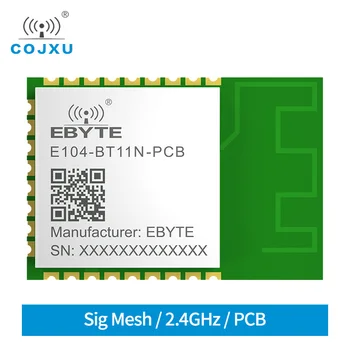E104-BT11N-PCB Bluetooth Сетчатый узел 2400-2483,5 МГц 20 дБм Диапазон 200 м 3,3 В Телефонное приложение Sig Mesh V1.0 Печатная плата Антенна Модуль UART BLE