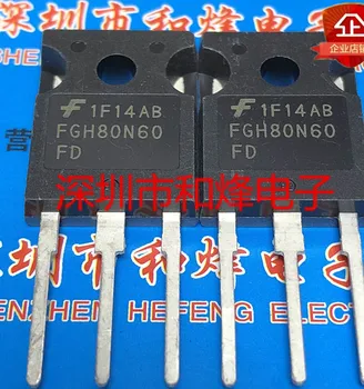 FGH80N60FD TO-247 600V 80A Новый оригинальный чип питания на складе