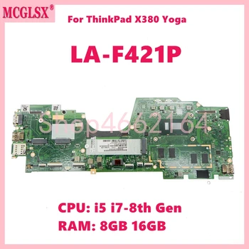 LA-F421P С процессором i5 /i7-8th 8G/16G оперативной памяти Материнская плата Ноутбука Для Lenovo ThinkPad X380 Yoga Материнская Плата Ноутбука 100% Протестирована В порядке