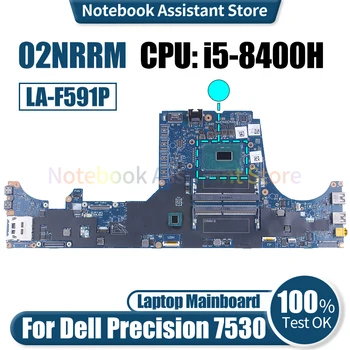 Для ноутбука Dell Precision 7530 Материнская плата LA-F591P 02NRRM SR3Z1 i5-8400H Протестирована Материнская плата ноутбука